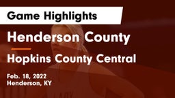 Henderson County  vs Hopkins County Central  Game Highlights - Feb. 18, 2022