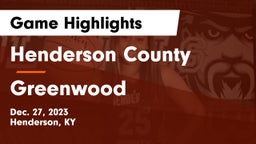 Henderson County  vs Greenwood  Game Highlights - Dec. 27, 2023