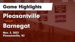 Pleasantville  vs Barnegat  Game Highlights - Nov. 3, 2022