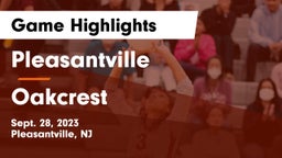 Pleasantville  vs Oakcrest  Game Highlights - Sept. 28, 2023