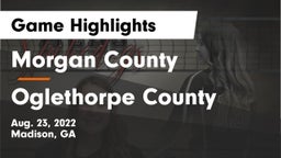Morgan County  vs Oglethorpe County  Game Highlights - Aug. 23, 2022