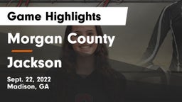 Morgan County  vs Jackson  Game Highlights - Sept. 22, 2022