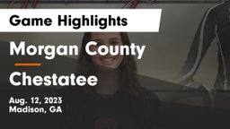 Morgan County  vs Chestatee  Game Highlights - Aug. 12, 2023