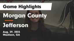 Morgan County  vs Jefferson  Game Highlights - Aug. 29, 2023