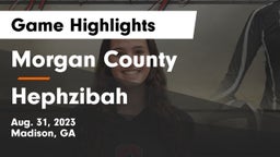 Morgan County  vs Hephzibah  Game Highlights - Aug. 31, 2023