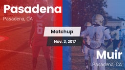 Matchup: Pasadena  vs. Muir  2017