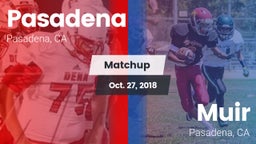 Matchup: Pasadena  vs. Muir  2018