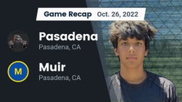 Recap: Pasadena  vs. Muir  2022