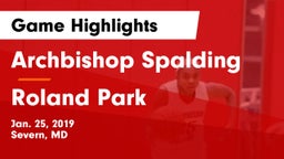 Archbishop Spalding  vs Roland Park Game Highlights - Jan. 25, 2019