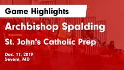 Archbishop Spalding  vs St. John's Catholic Prep  Game Highlights - Dec. 11, 2019