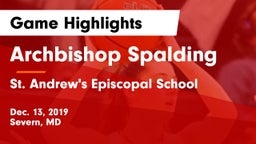 Archbishop Spalding  vs St. Andrew's Episcopal School Game Highlights - Dec. 13, 2019