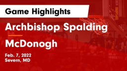 Archbishop Spalding  vs McDonogh  Game Highlights - Feb. 7, 2022