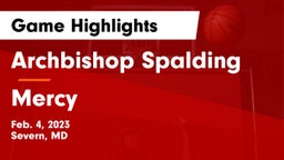 Archbishop Spalding  vs Mercy  Game Highlights - Feb. 4, 2023