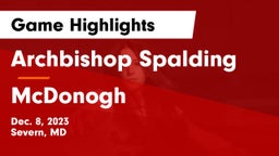 Archbishop Spalding  vs McDonogh  Game Highlights - Dec. 8, 2023