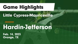 Little Cypress-Mauriceville  vs Hardin-Jefferson  Game Highlights - Feb. 14, 2023