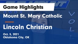 Mount St. Mary Catholic  vs Lincoln Christian  Game Highlights - Oct. 5, 2021