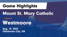 Mount St. Mary Catholic  vs Westmoore  Game Highlights - Aug. 19, 2022
