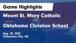 Mount St. Mary Catholic  vs Oklahoma Christian School Game Highlights - Aug. 30, 2022