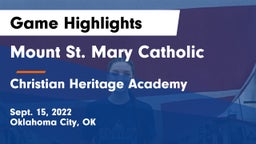 Mount St. Mary Catholic  vs Christian Heritage Academy Game Highlights - Sept. 15, 2022