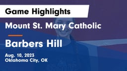 Mount St. Mary Catholic  vs Barbers Hill  Game Highlights - Aug. 10, 2023
