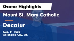 Mount St. Mary Catholic  vs Decatur  Game Highlights - Aug. 11, 2023