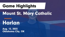 Mount St. Mary Catholic  vs Harlan  Game Highlights - Aug. 12, 2023