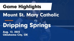 Mount St. Mary Catholic  vs Dripping Springs  Game Highlights - Aug. 12, 2023