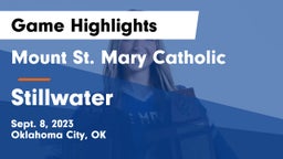 Mount St. Mary Catholic  vs Stillwater  Game Highlights - Sept. 8, 2023