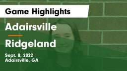 Adairsville  vs Ridgeland  Game Highlights - Sept. 8, 2022