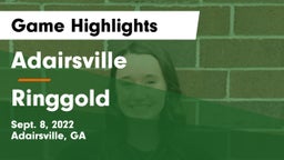 Adairsville  vs Ringgold   Game Highlights - Sept. 8, 2022