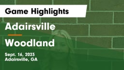 Adairsville  vs Woodland  Game Highlights - Sept. 16, 2023