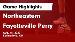 Northeastern  vs Fayetteville Perry Game Highlights - Aug. 16, 2022