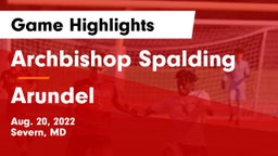 Archbishop Spalding  vs Arundel  Game Highlights - Aug. 20, 2022