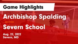 Archbishop Spalding  vs Severn School Game Highlights - Aug. 22, 2022