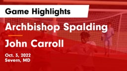 Archbishop Spalding  vs John Carroll  Game Highlights - Oct. 3, 2022