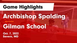 Archbishop Spalding  vs Gilman School Game Highlights - Oct. 7, 2022