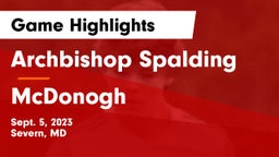 Archbishop Spalding  vs McDonogh  Game Highlights - Sept. 5, 2023