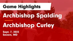 Archbishop Spalding  vs Archbishop Curley Game Highlights - Sept. 7, 2023