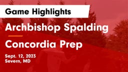Archbishop Spalding  vs Concordia Prep  Game Highlights - Sept. 12, 2023