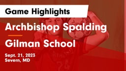 Archbishop Spalding  vs Gilman School Game Highlights - Sept. 21, 2023