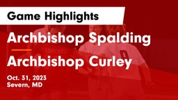 Archbishop Spalding  vs Archbishop Curley Game Highlights - Oct. 31, 2023