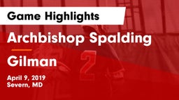 Archbishop Spalding  vs Gilman Game Highlights - April 9, 2019