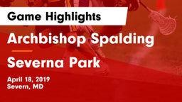 Archbishop Spalding  vs Severna Park Game Highlights - April 18, 2019