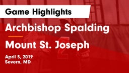 Archbishop Spalding  vs Mount St. Joseph Game Highlights - April 5, 2019