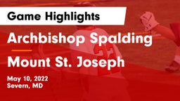 Archbishop Spalding  vs Mount St. Joseph  Game Highlights - May 10, 2022