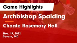 Archbishop Spalding  vs Choate Rosemary Hall  Game Highlights - Nov. 19, 2022