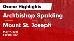 Archbishop Spalding  vs Mount St. Joseph  Game Highlights - May 9, 2023