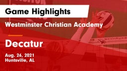Westminster Christian Academy vs Decatur  Game Highlights - Aug. 26, 2021