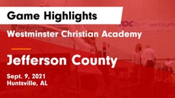 Westminster Christian Academy vs Jefferson County Game Highlights - Sept. 9, 2021