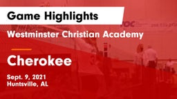 Westminster Christian Academy vs Cherokee  Game Highlights - Sept. 9, 2021